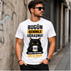 Bugün Benimle Uğraşma Komik Kedi Baskılı Erkek Tişört