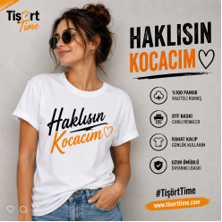 Haklısın Kocacım Baskılı Kadın Tişört